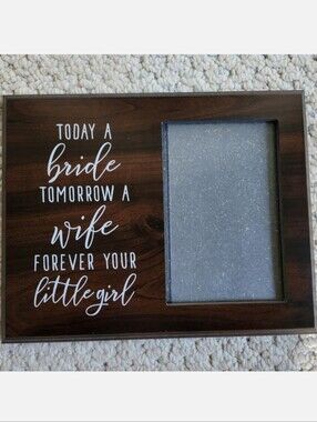 Today A Bride Tomorrow A Wife Forever Your Little Girl